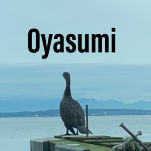 The Oyasumi Podcast