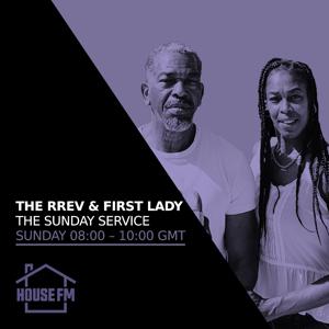 The Rrev & Firstlady  - The Sunday Service