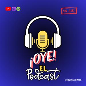¡OYE! El Podcast