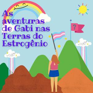 As Aventuras de Gabi nas Terras do Estrogênio