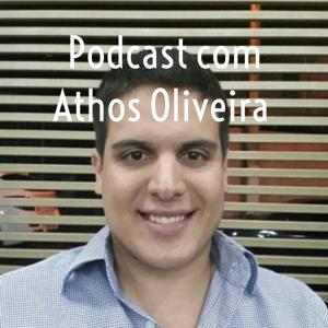 Podcast com Athos Oliveira