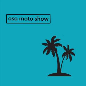 Oso Moto Show