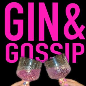 Gin and Gossip
