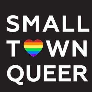 Small Town Queer