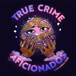 True Crime Aficionados