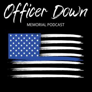 OFFICER DOWN MEMORIAL PODCAST by Sheriff Scott Rose