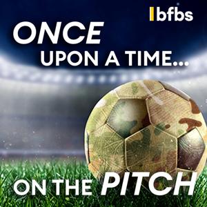 Once Upon a Time on the Pitch by BFBS Radio