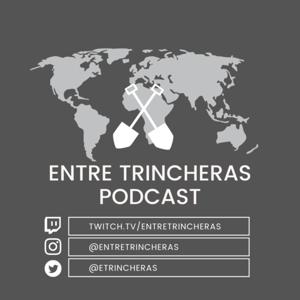 Entre Trincheras Podcast