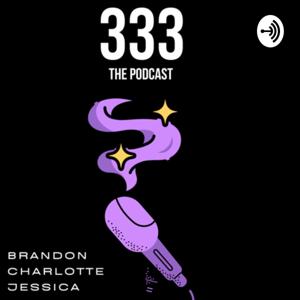 333 The Podcast