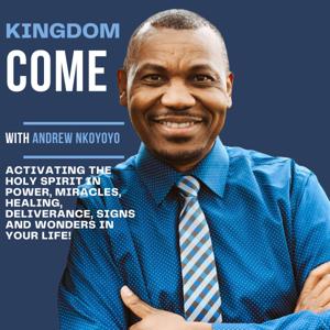 KINGDOM COME WITH ANDREW NKOYOYO