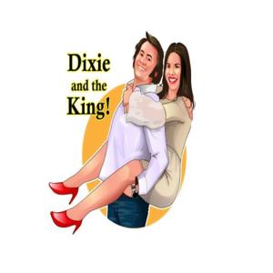 Dixie and the King