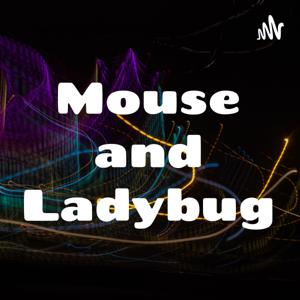 Mouse and Ladybug