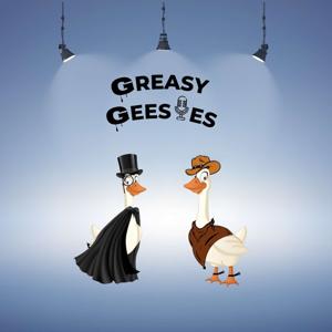 Greasy Geesies Podcast