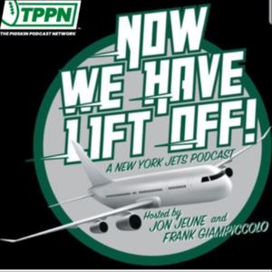 Now We Have Lift Off: New York Jets Podcast