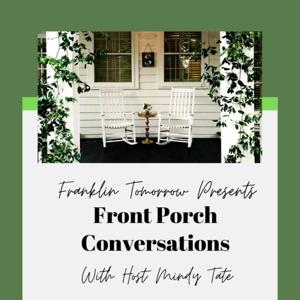 Franklin Tomorrow Presents: Front Porch Conversations