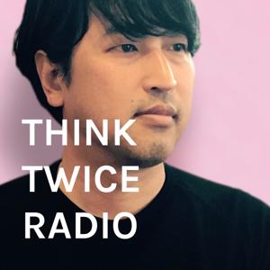 THINK TWICE RADIO