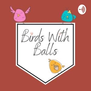 Birds With Balls