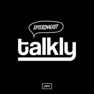 Talkly: Eftersnacket