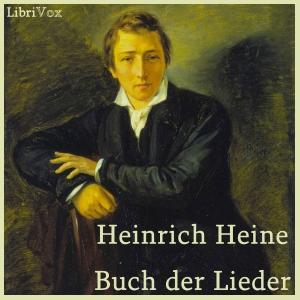 Buch der Lieder by Heinrich Heine (1797 - 1856)