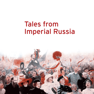 Tales from Imperial Russia