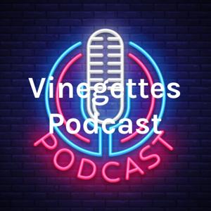 Vinegettes Podcast