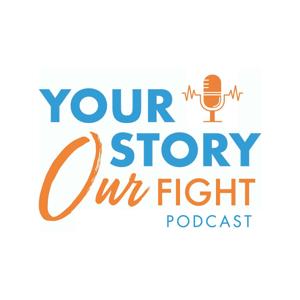 Your Story Our Fight by Lupus LA by LupusLA