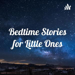 Bedtime Stories for Little Ones