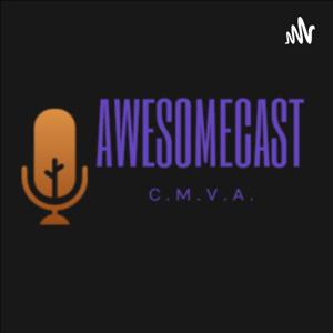 AwesomeCast C.M.V.A.