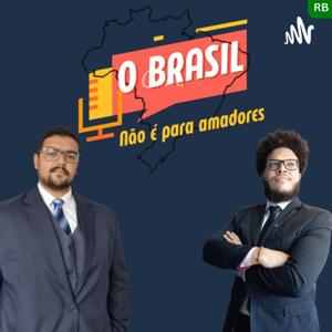 O BRASIL, não é para amadores