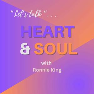 Let’s Talk Heart and Soul