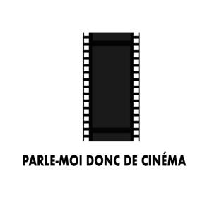 Parle-moi donc de cinéma