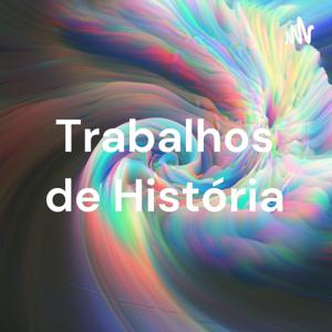 Trabalhos de História