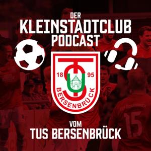 Der Kleinstadtclub-Podcast vom TuS Bersenbrück