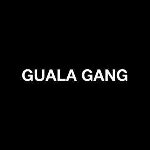 GUALA GANG