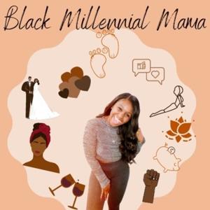 Black Millennial Mama