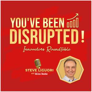 You’ve Been Disrupted!