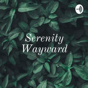 Serenity Wayward - In The Beginning