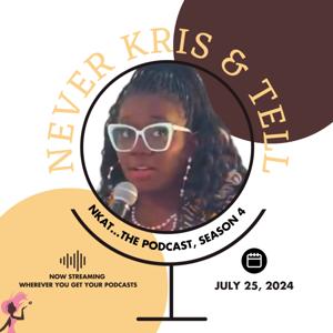 Never Kris and Tell...The Podcast