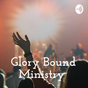 Glory Bound Ministry