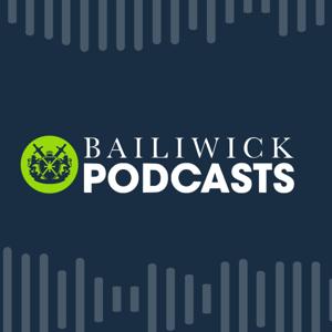 Bailiwick Podcasts by Bailiwick Podcasts