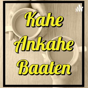 Kahe Ankahe Baaten