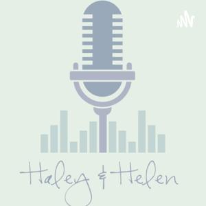 Haley and Helen