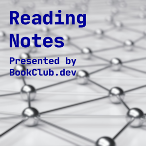 Reading Notes presented by BookClub.dev