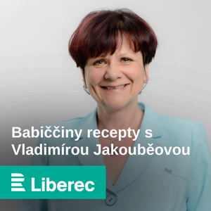 Babiččiny recepty s Vladimírou Jakouběovou