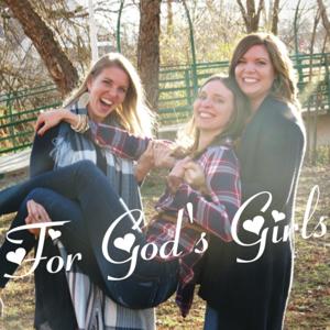 For God's Girls: Learning to Live a Life following Messiah