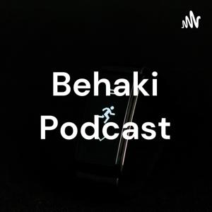 Behaki Podcast