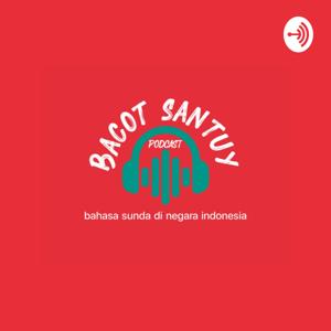 BACOT SANTUY PODCAST