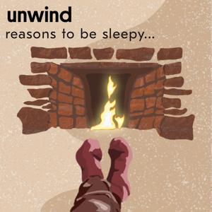 Unwind: reasons to be sleepy by Unwind: reasons to be sleepy