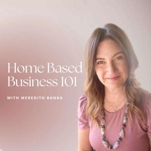 Home Based Business 101