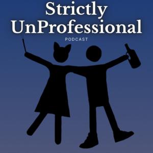 Strictly Unprofessional